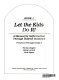 Let the kids do it! : a manual for self-direction through indirect guidance /