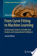 From curve fitting to machine learning : an illustrative guide to scientific data analysis and computational intelligence /