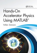 Hands-on accelerator physics using MATLAB® /