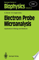 Electron Probe Microanalysis : Applications in Biology and Medicine /
