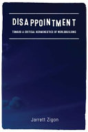 Disappointment : toward a critical hermeneutics of worldbuilding /