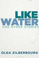 Like water and other stories /