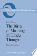 The birth of meaning in Hindu thought /