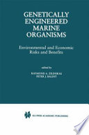 Genetically Engineered Marine Organisms : Environmental and Economic Risks and Benefits /