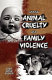 Linking animal cruelty and family violence /