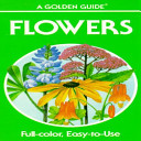 Flowers : a guide to familiar American wildflowers /