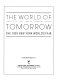 The world of tomorrow : the 1939 New York World's Fair /