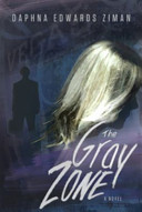 The gray zone : a novel /