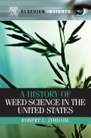 A history of weed science in the United States /