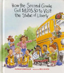 How the second grade got $8,205.50 to visit the Statue of Liberty /