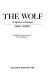 The wolf, a species in danger /