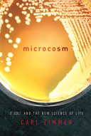 Microcosm : E. coli and the new science of life /