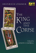 The king and the corpse ; tales of the soul's conquest of evil /