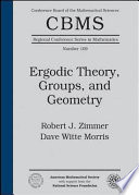 Ergodic theory, groups, and geometry : NSF-CBMS Regional Research Conferences in the Mathematical Sciences, June 22-26, 1998, University of Minnesota /