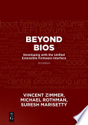 Beyond BIOS : developing with the Unified Extensible Firmware Interface /