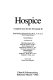 Hospice : complete care for the terminally ill /Jack McKay Zimmerman ; contributions by Paul S. Dawson ... [et al.] ; foreword by Dame Cicely Saunders.
