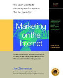 Marketing on the Internet : seven steps to building the Internet into your business /