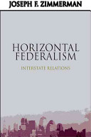 Horizontal federalism : interstate relations /