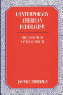Contemporary American federalism : the growth of national power /