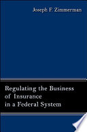 Regulating the business of insurance in a federal system /