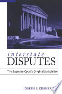 Interstate disputes : the Supreme Court's original jurisdiction /