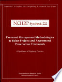 Pavement management methodologies to select projects and recommend preservation treatments /