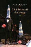 The secret in the wings : a play /