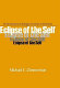 Eclipse of the self : the development of Heidegger's concept of authenticity /