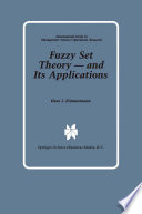 Fuzzy set theory - and its applications /