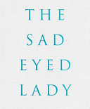 The sad eyed lady /