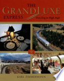 The GrandLuxe Express : traveling in high style /