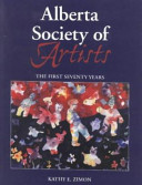 Alberta Society of Artists : the first seventy years /