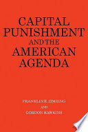 Capital punishment and the American agenda /