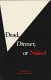 Dead, dinner, or naked : poems /