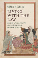 Living with the law : gender and community among the Jews of medieval Egypt /