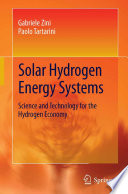 Solar hydrogen energy systems : science and technology for the hydrogen economy /