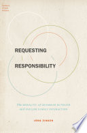 Requesting responsibility : the morality of grammar in Polish and English family interaction /