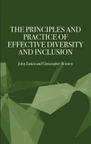 The principles and practice of effective diversity and inclusion /