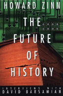 The future of history : interviews with David Barsamian /