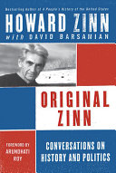 Original Zinn : conversations on history and politics /