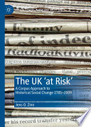 The UK 'at Risk' : A Corpus Approach to Historical Social Change 1785-2009 /
