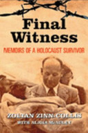 Final witness : memoirs of a Holocaust survivor /