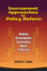 Tournament approaches to policy reform : making development assistance more effective /