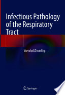 Infectious Pathology of the Respiratory Tract /