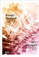 Kunst/Design? : transdisziplinäre Studien = Art/design? : transdisciplinary studies /