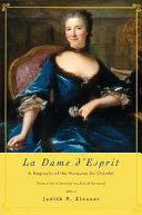 La dame d'esprit : a biography of the Marquise Du Châtelet /