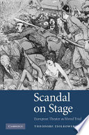 Scandal on stage : European theater as moral trial /