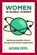 Women in global science : advancing academic careers through international collaboration /