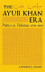 The Ayub Khan era ; politics in Pakistan, 1958-1969.