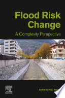 Flood risk change : a complexity perspective /